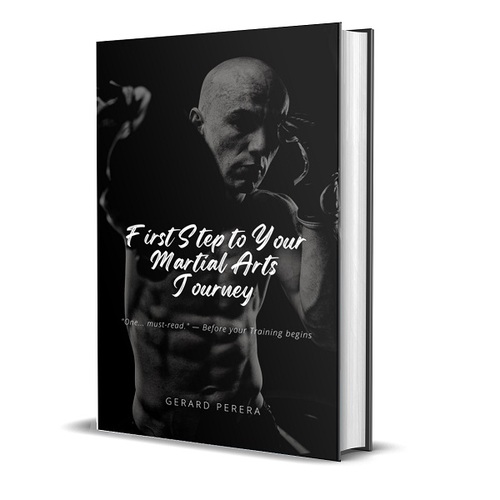 Product picture First Step to Your Martial Arts Journey by Gerard Perera